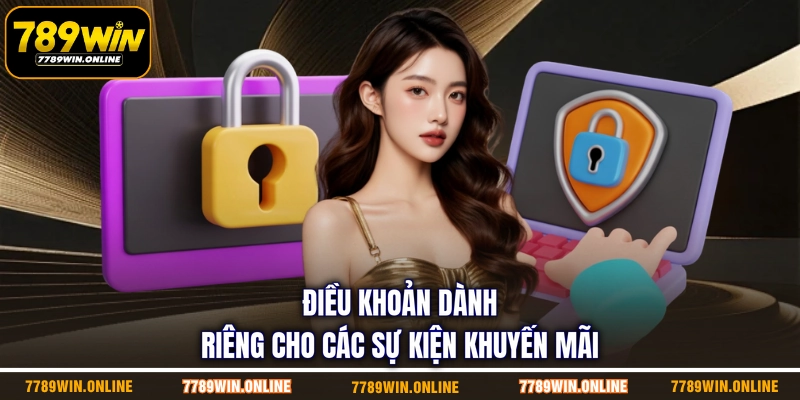Điều khoản dành riêng cho các sự kiện khuyến mãi